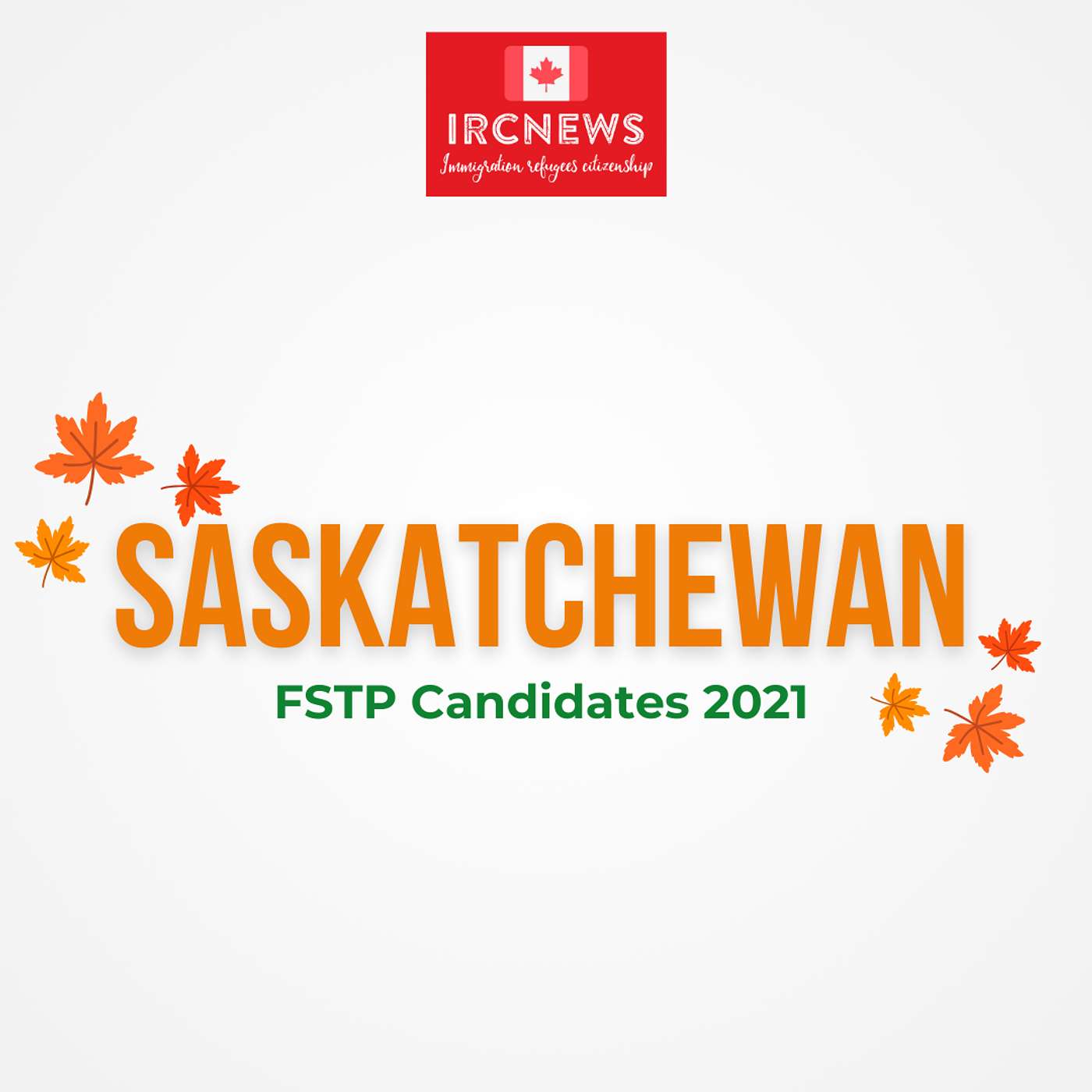 Canada Immigration Total FSTP Express Entry Candidate Selection for the Province of Saskatchewan in 2021 episode artwork