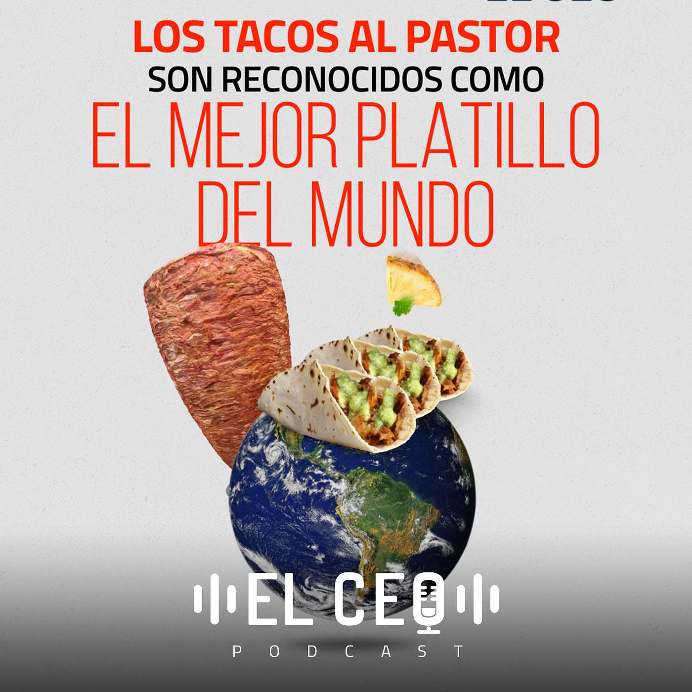 Los tacos al pastor   el mejor platillo del mundo episode artwork