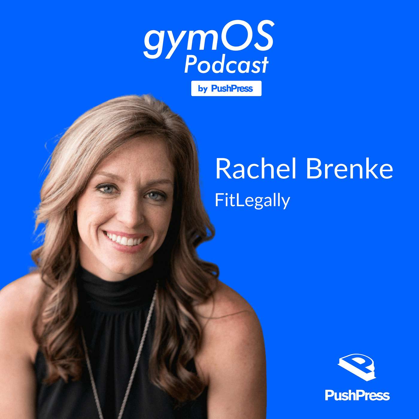 The gymOS Podcast from PushPress