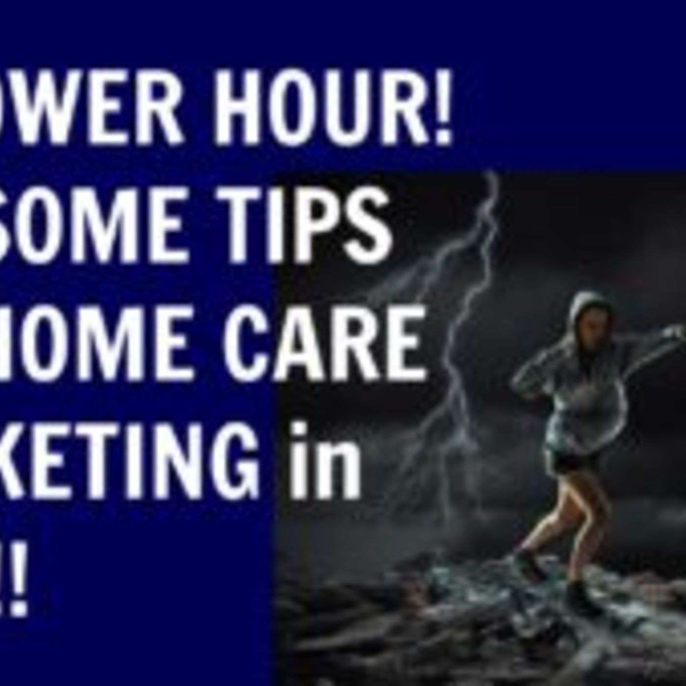 Valerie V Show EP 7: Q1 Power Hour- Home Care Marketing Q and A!
