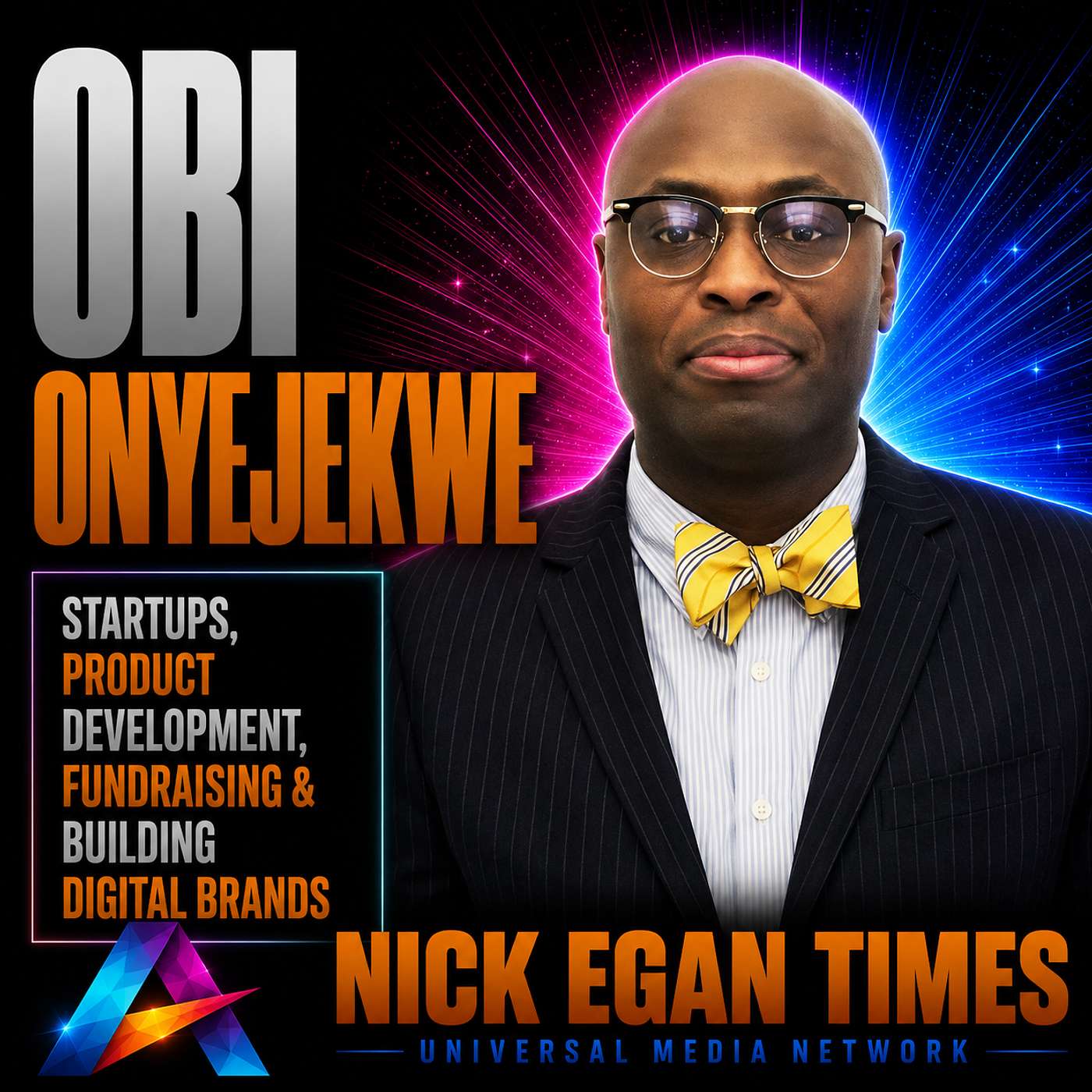 Obi Onyejekwe Startups, Product Development, Fundraising & Building Digital Brands | Nick Egan Times episode artwork