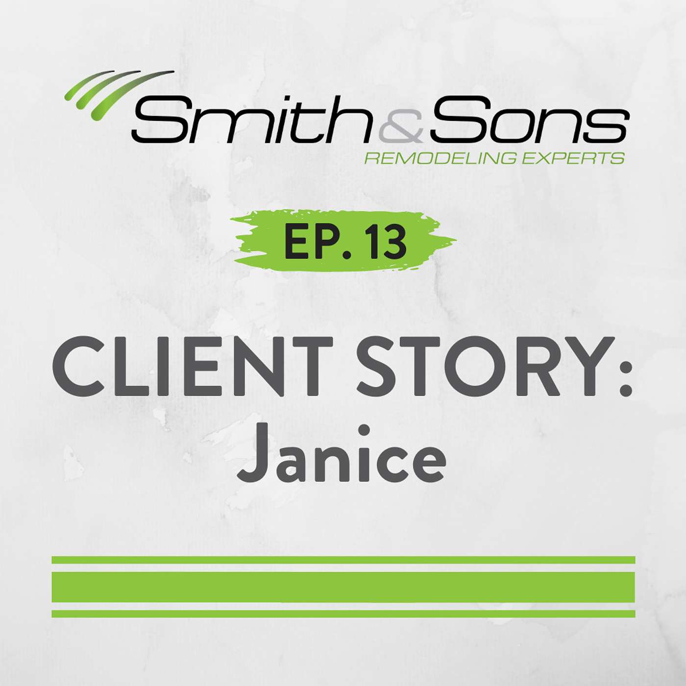 Ep. 13 - CLIENT STORY - Janice