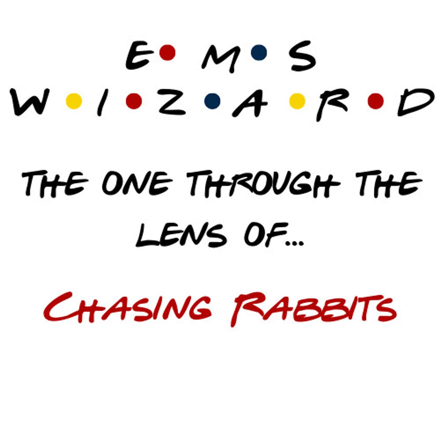 Through the Lens of - The EMS Wizard Podcast