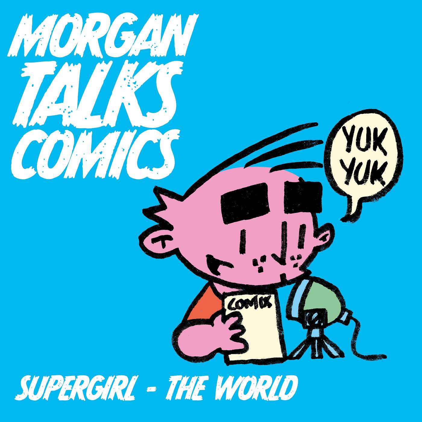 EPISODE 14: SUPERGIRL - THE WORLD episode artwork