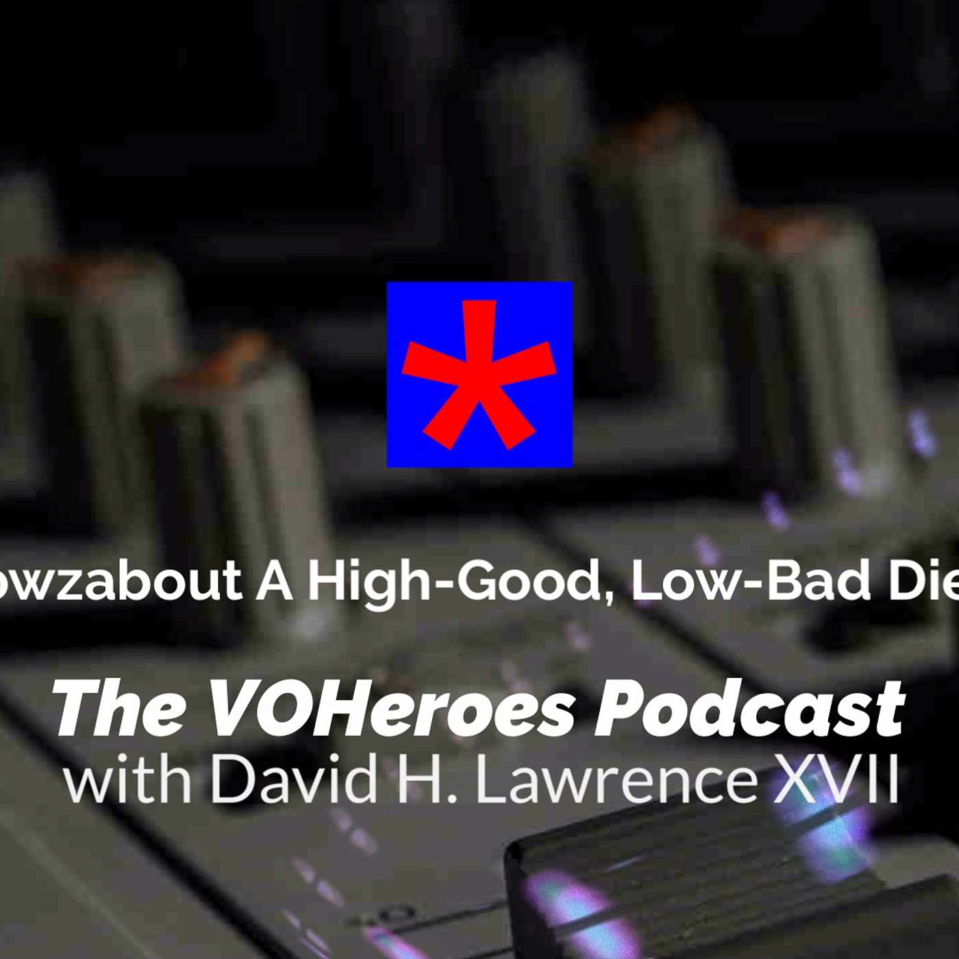 0001: Howzabout A High-Good, Low-Bad Diet?