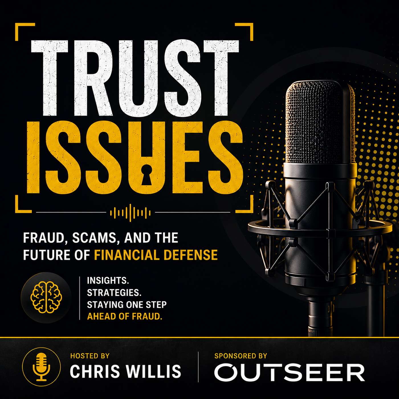 Trust Issues: Fraud, Scams, and the Future of Financial Defense podcast artwork