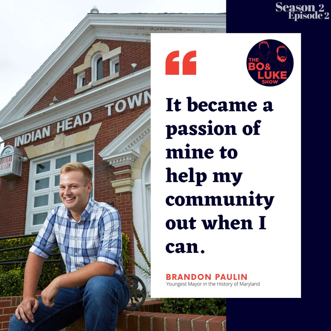 #32 - S2E2 - Brandon Paulin - Youngest Elected Mayor in the History of Maryland