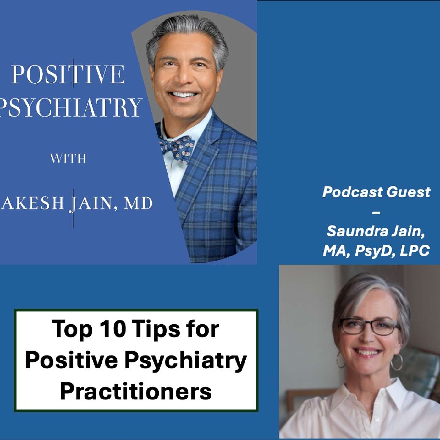 Flourishing, Not Just Functioning: Top 10 Tips for Positive Psychiatry Practitioners