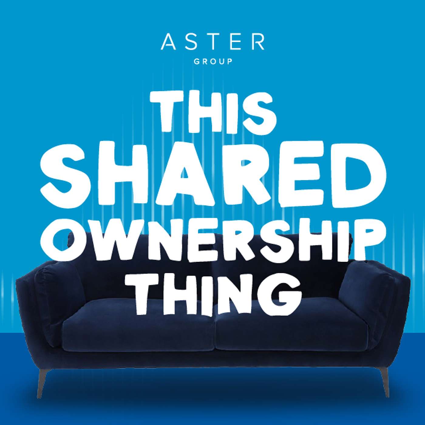 Make yourself at home with shared ownership from Aster
