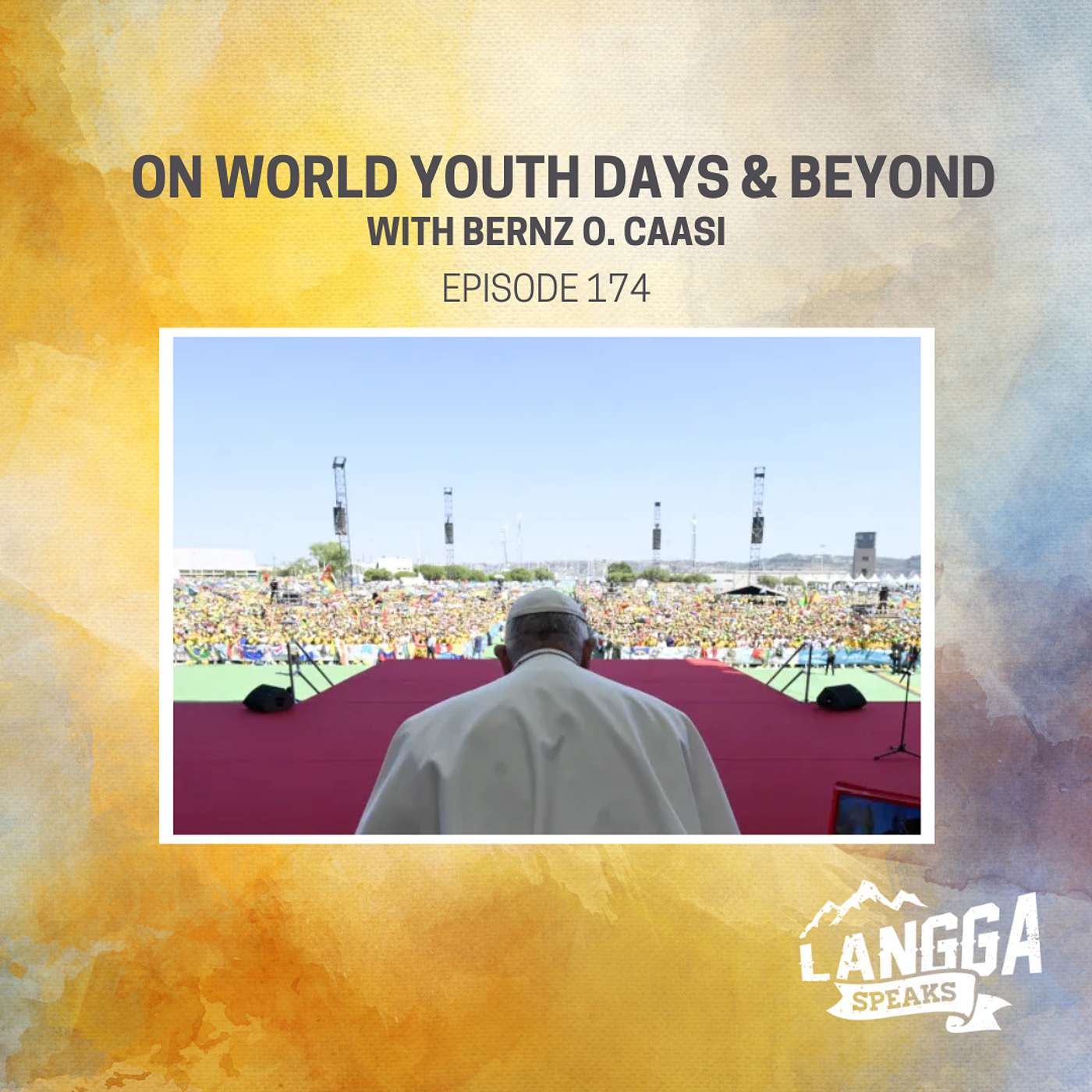 LSP 174: On World Youth Days & Beyond
