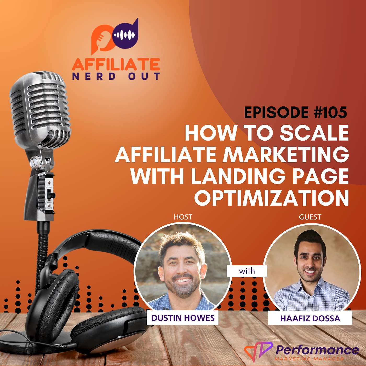How to Scale Affiliate Marketing With Landing Page Optimization With Haafiz Dossa