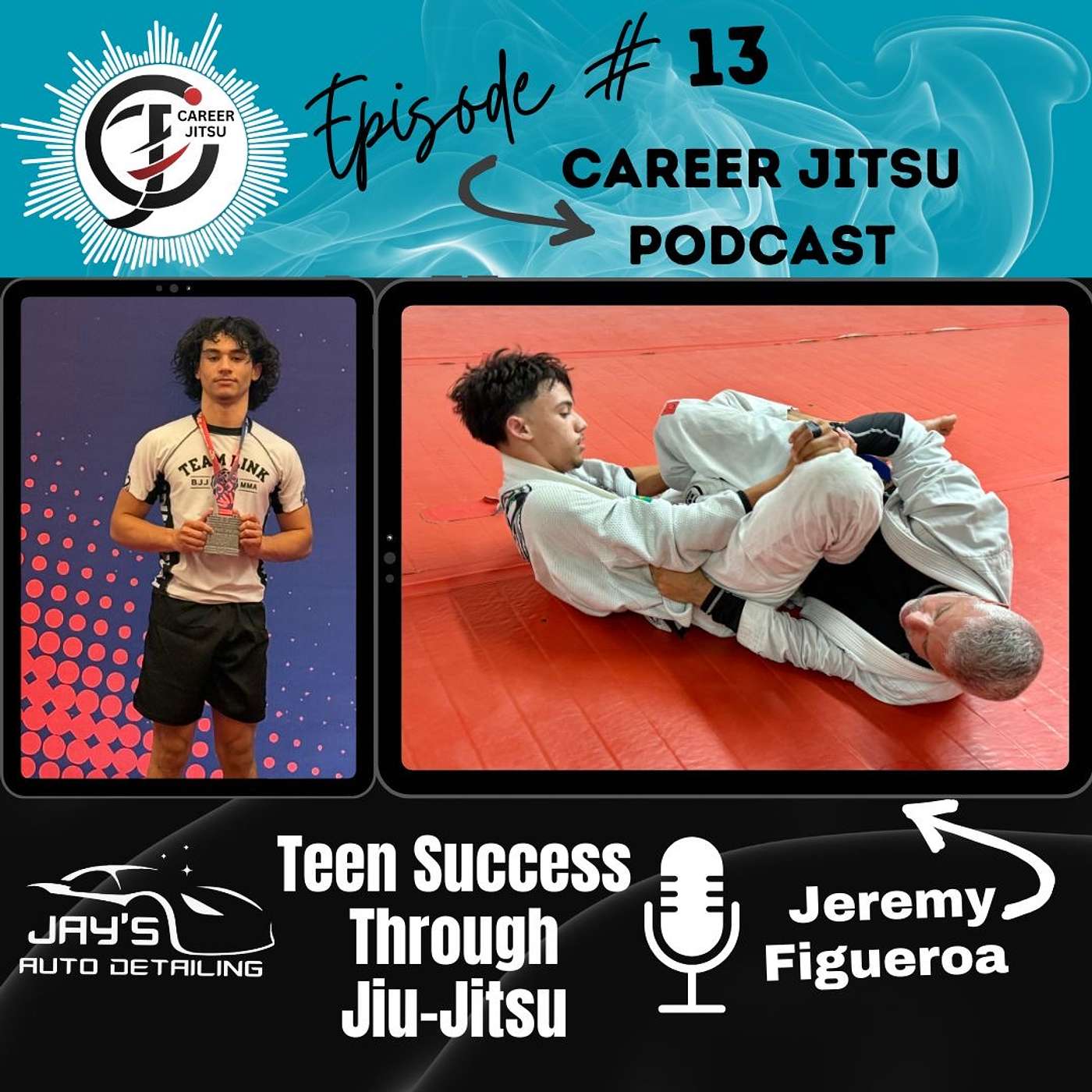 Episode 13 – Teen Success Through Jiu-Jitsu