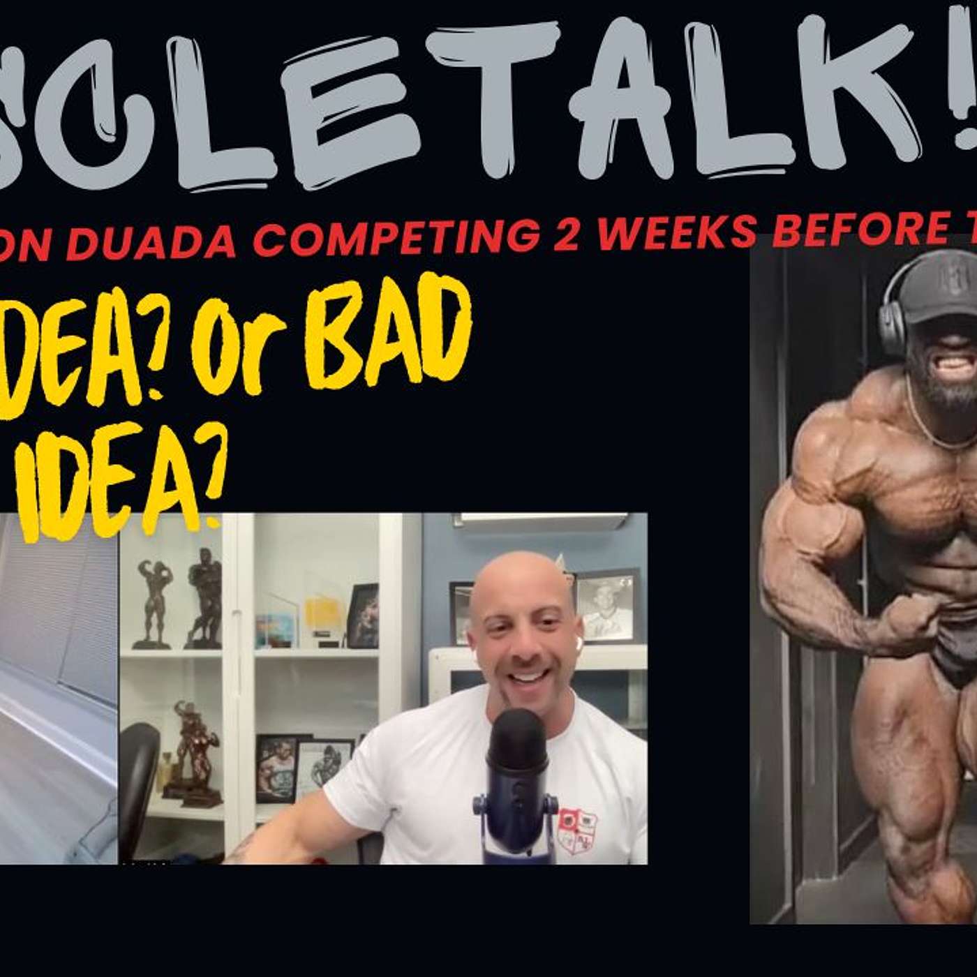 Muscle Talk: Samson Duada competing 2 weeks before the Olympia. Good idea or Bad idea? episode artwork