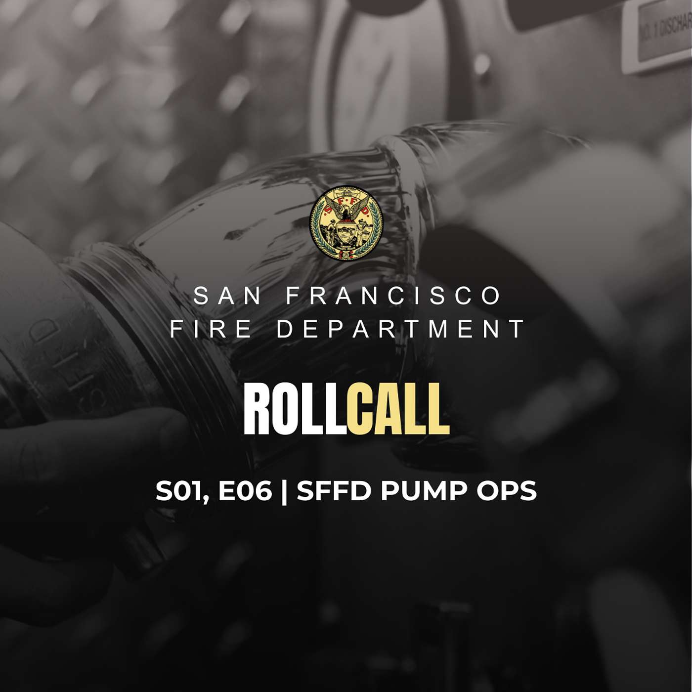 SFFD Pump Ops | Season 01, Episode 06 episode artwork