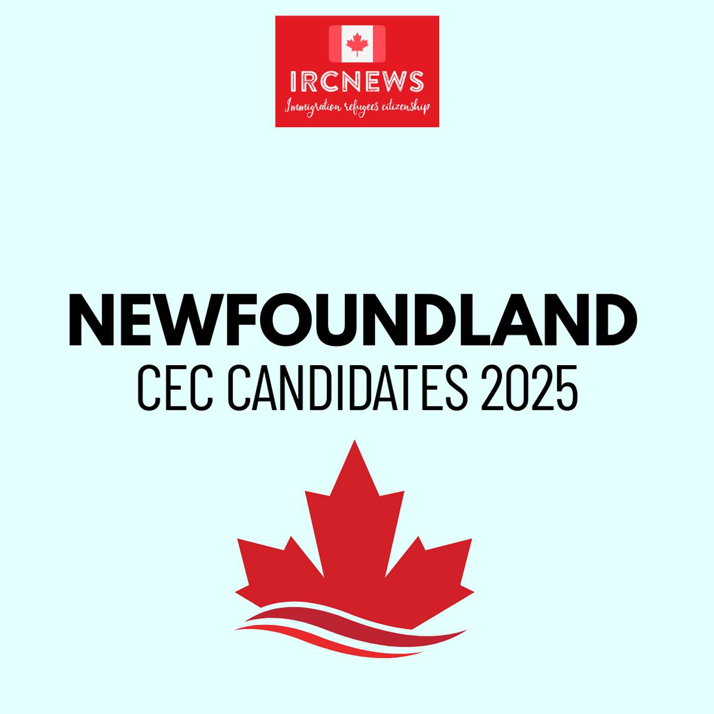 Canada Immigration Total CEC Express Entry Candidate selection for the province of Newfoundland in 2025 episode artwork