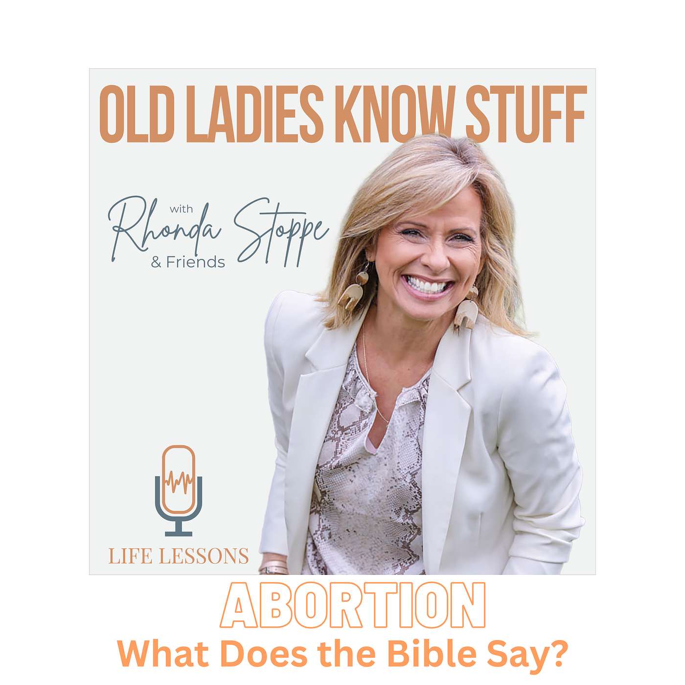 Old Ladies Know Stuff with Rhonda Stoppe & Friends
