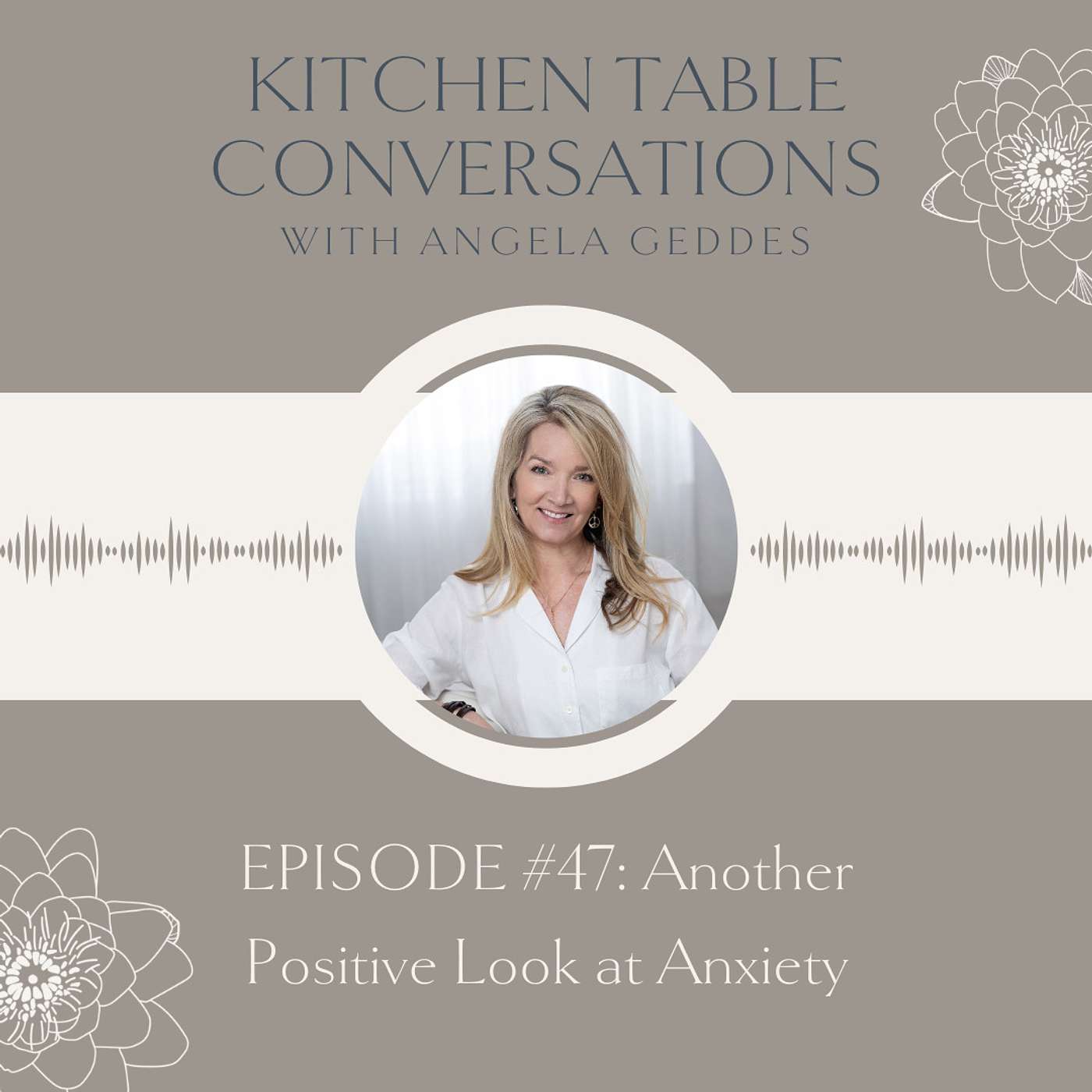 Kitchen Table Conversations with Angela Geddes