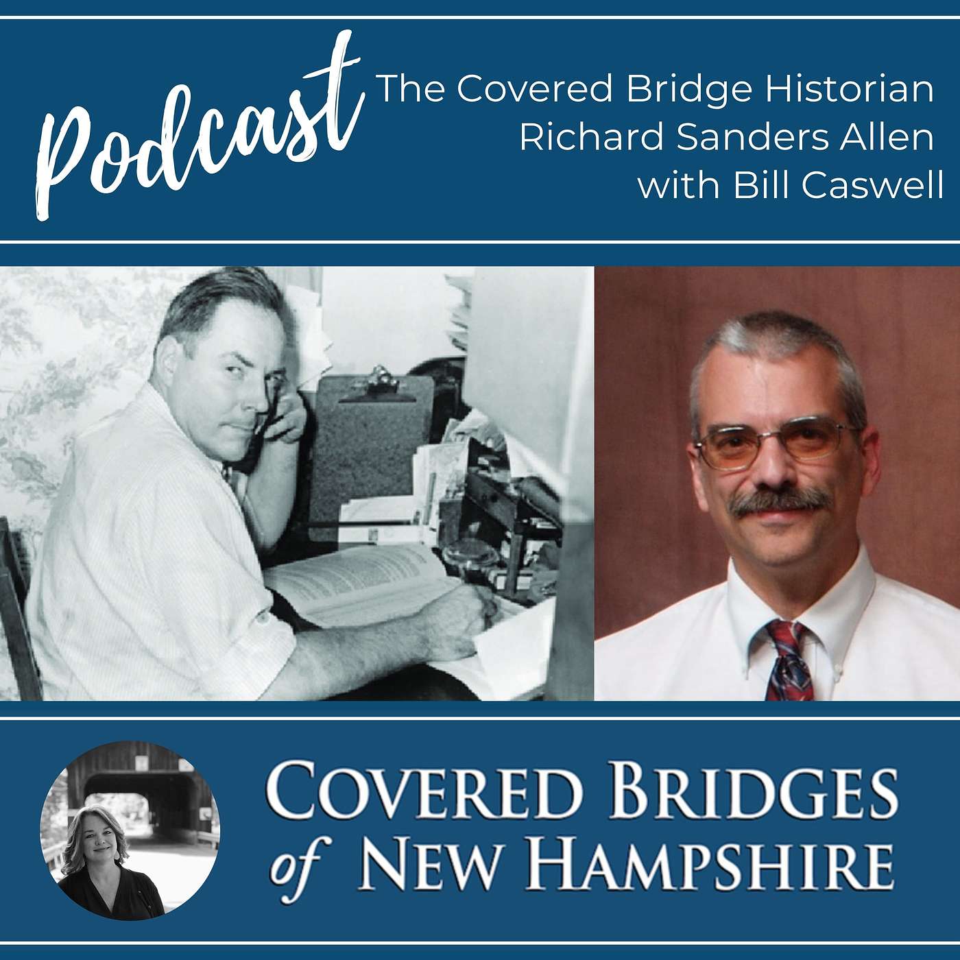 The Covered Bridge Historian Richard Sanders Allen with Bill Caswell episode artwork