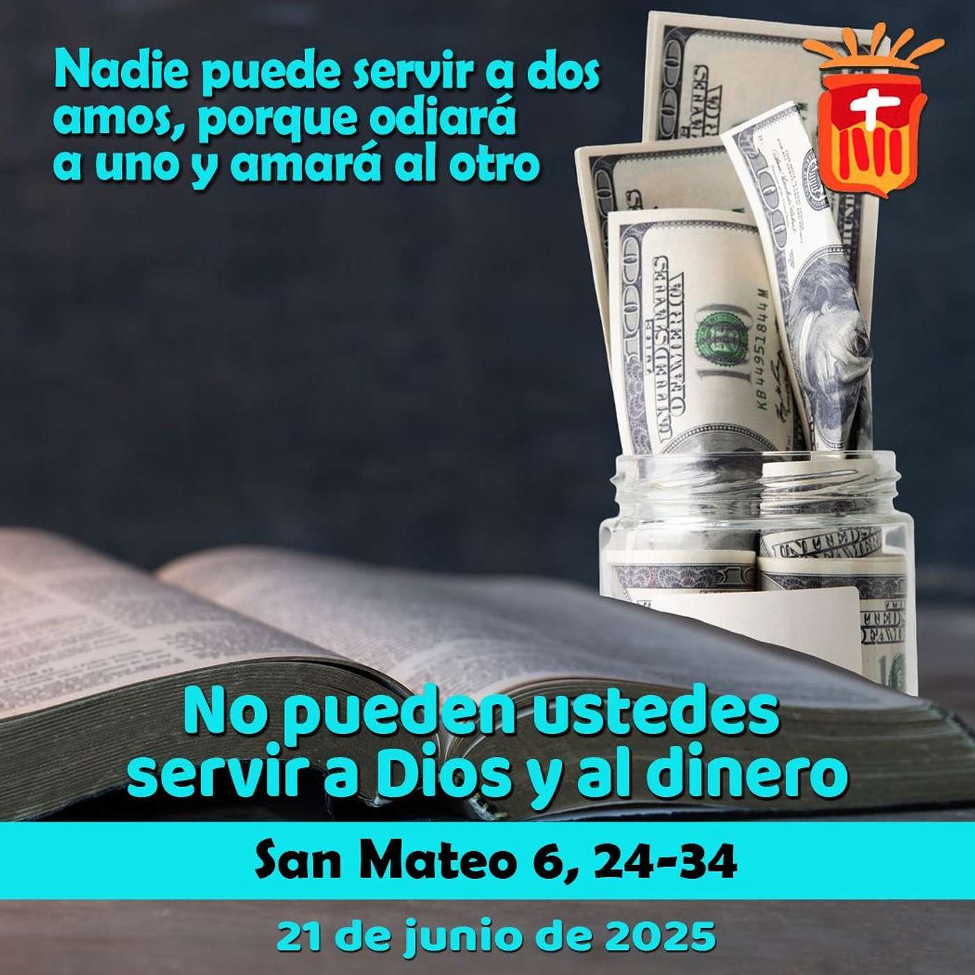 2025-06-21 San Mateo 6, 24-34: Sábado XI Ordinario