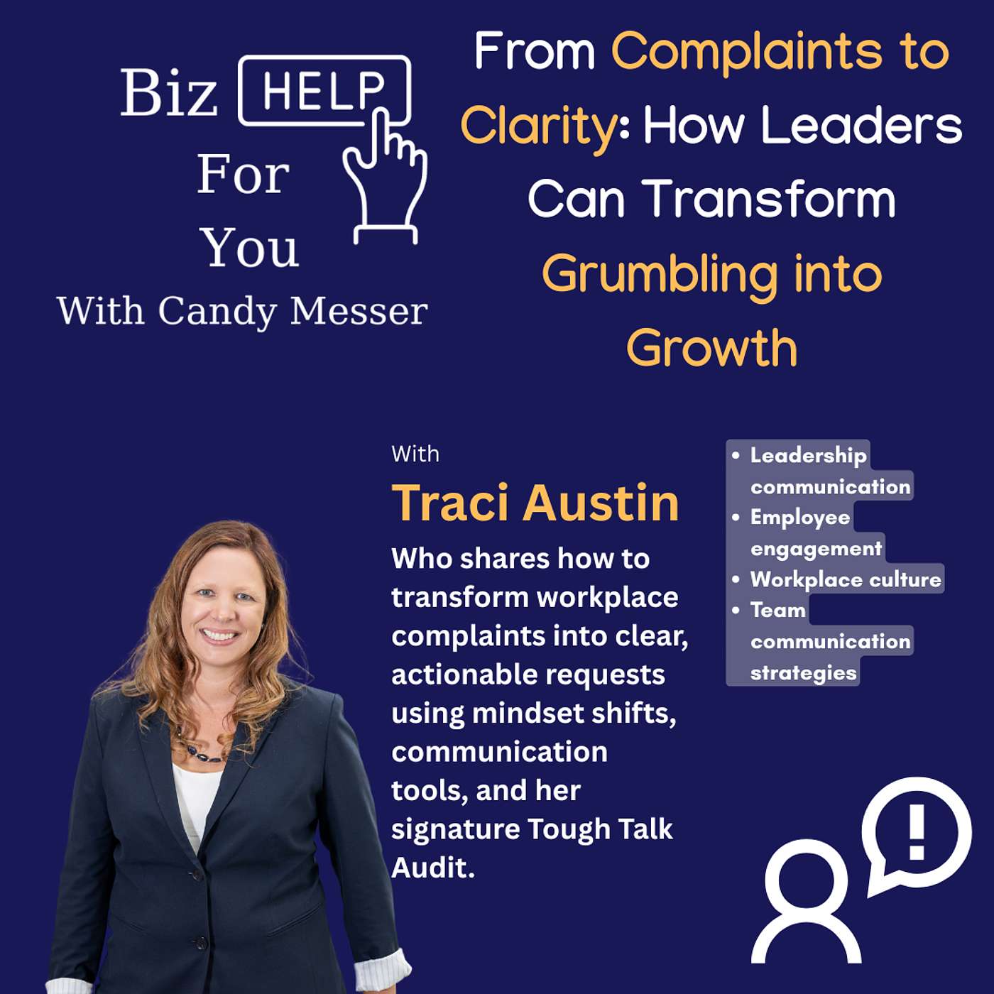 From Complaints to Clarity: How Leaders Can Transform Grumbling into Growth with Traci Austin