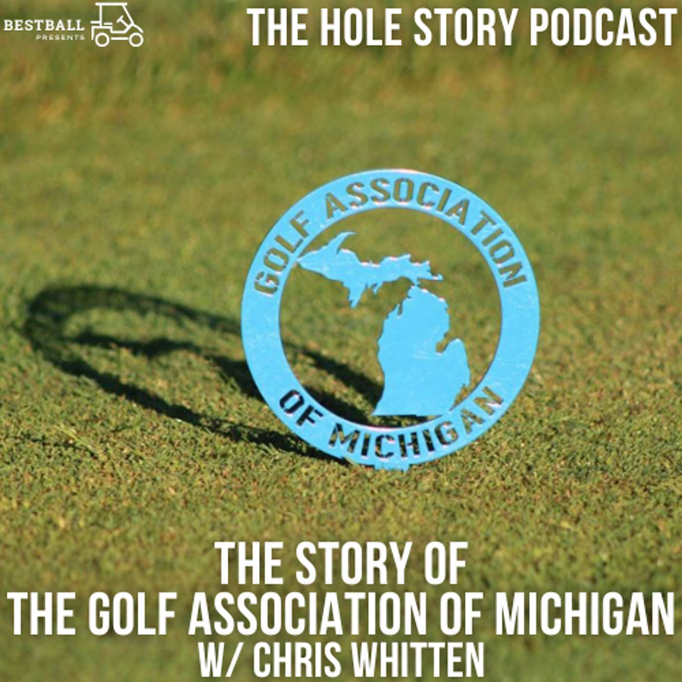 The Story of The Golf Association of Michigan with Chris Whitten episode artwork