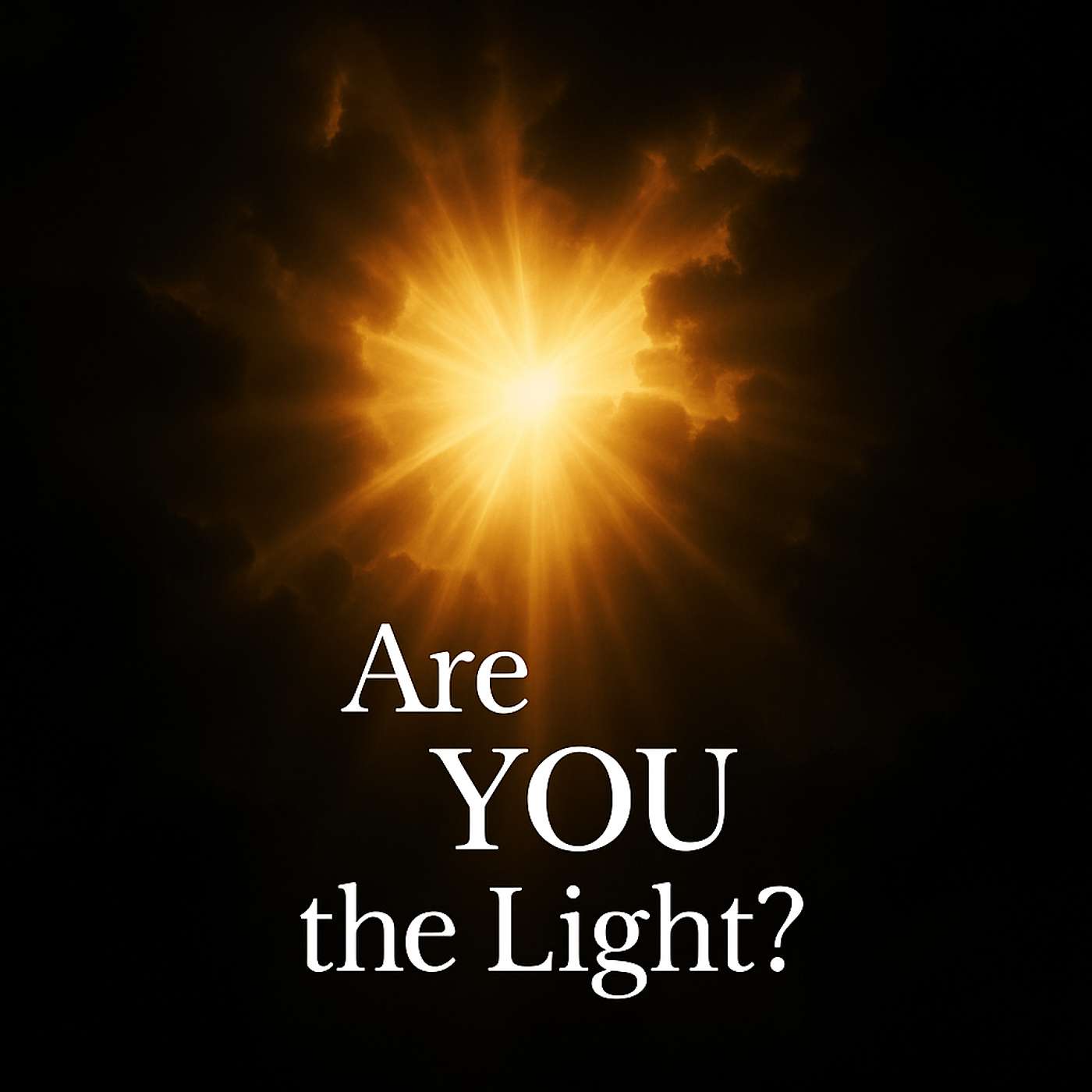 Into the Light of His Love!  Are YOU the light?