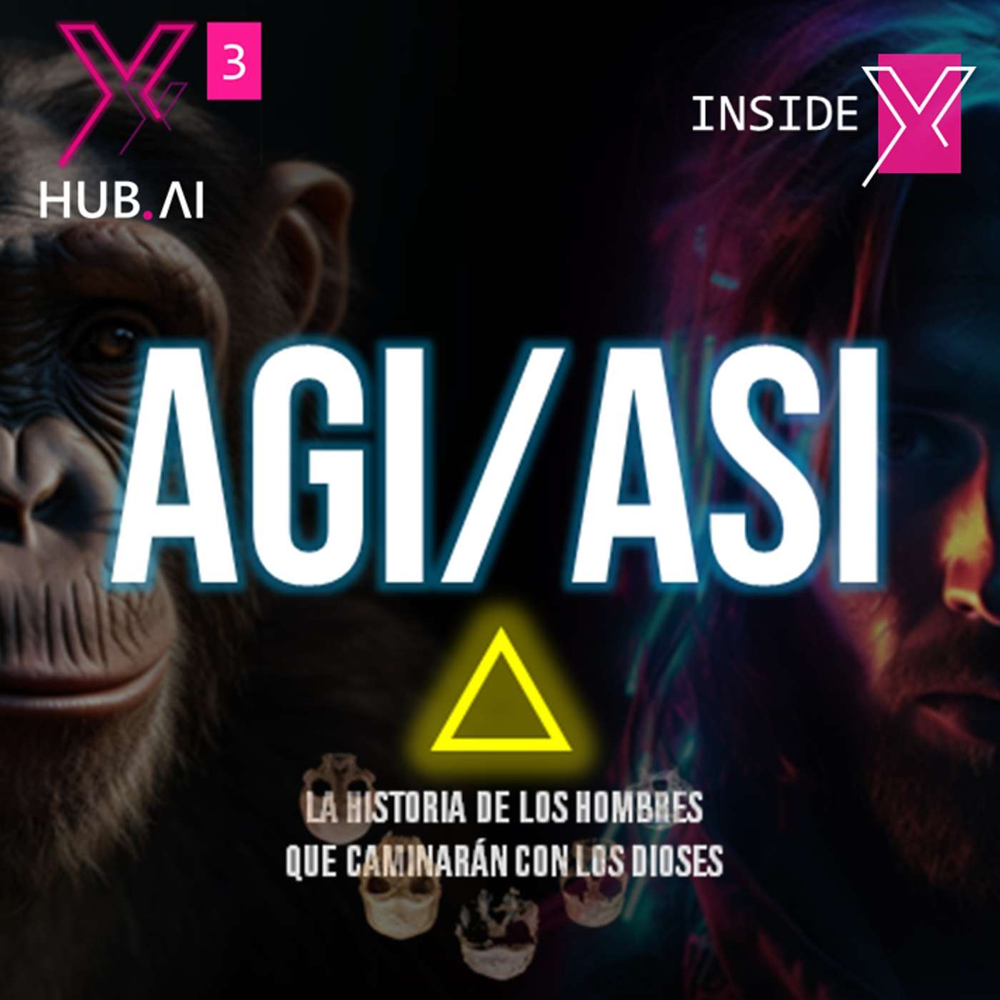 T3.E29. INSIDE X : AGI / ASI La historia de los hombres que caminarán con los Dioses 2/4
