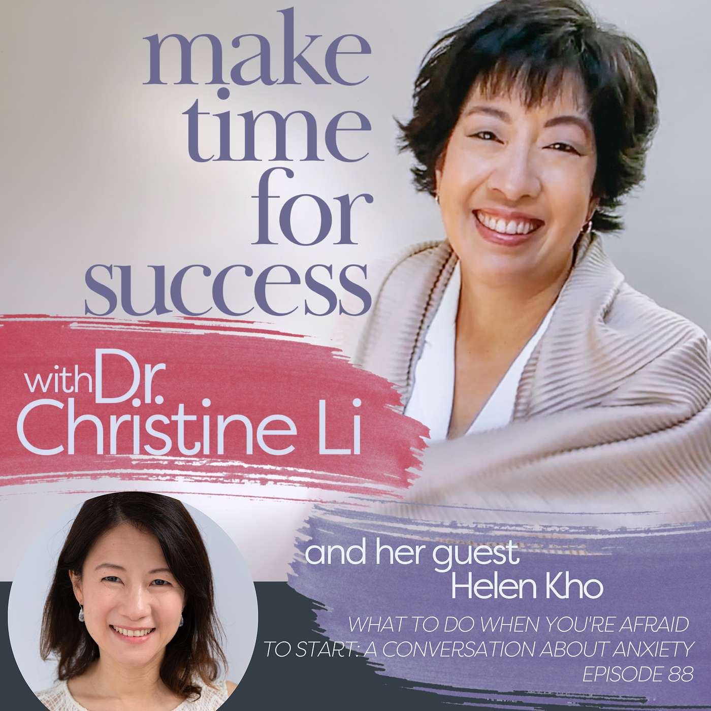 Make Time for Success with Dr. Christine Li