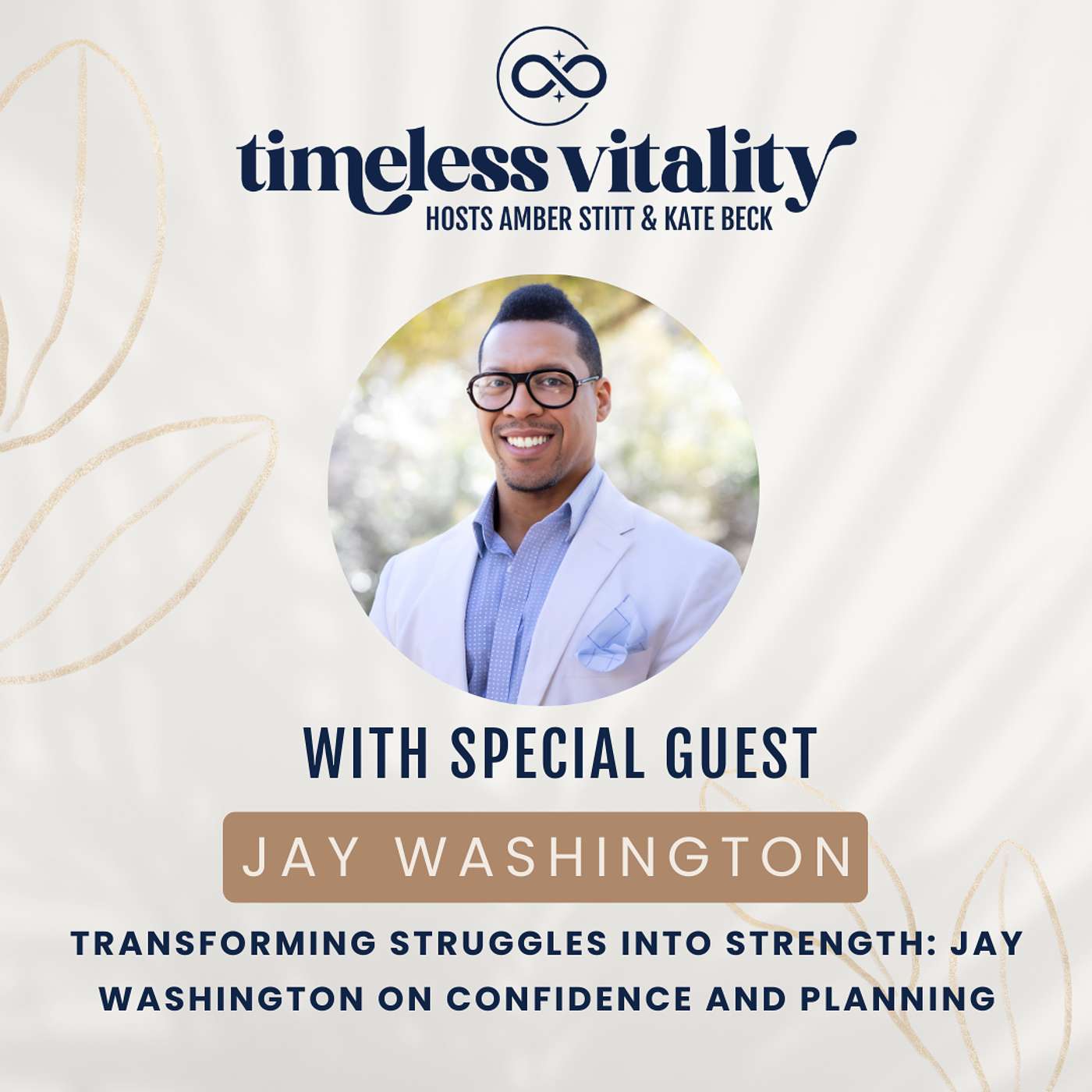 Transforming Struggles into Strength: Jay Washington on Confidence and Planning episode artwork