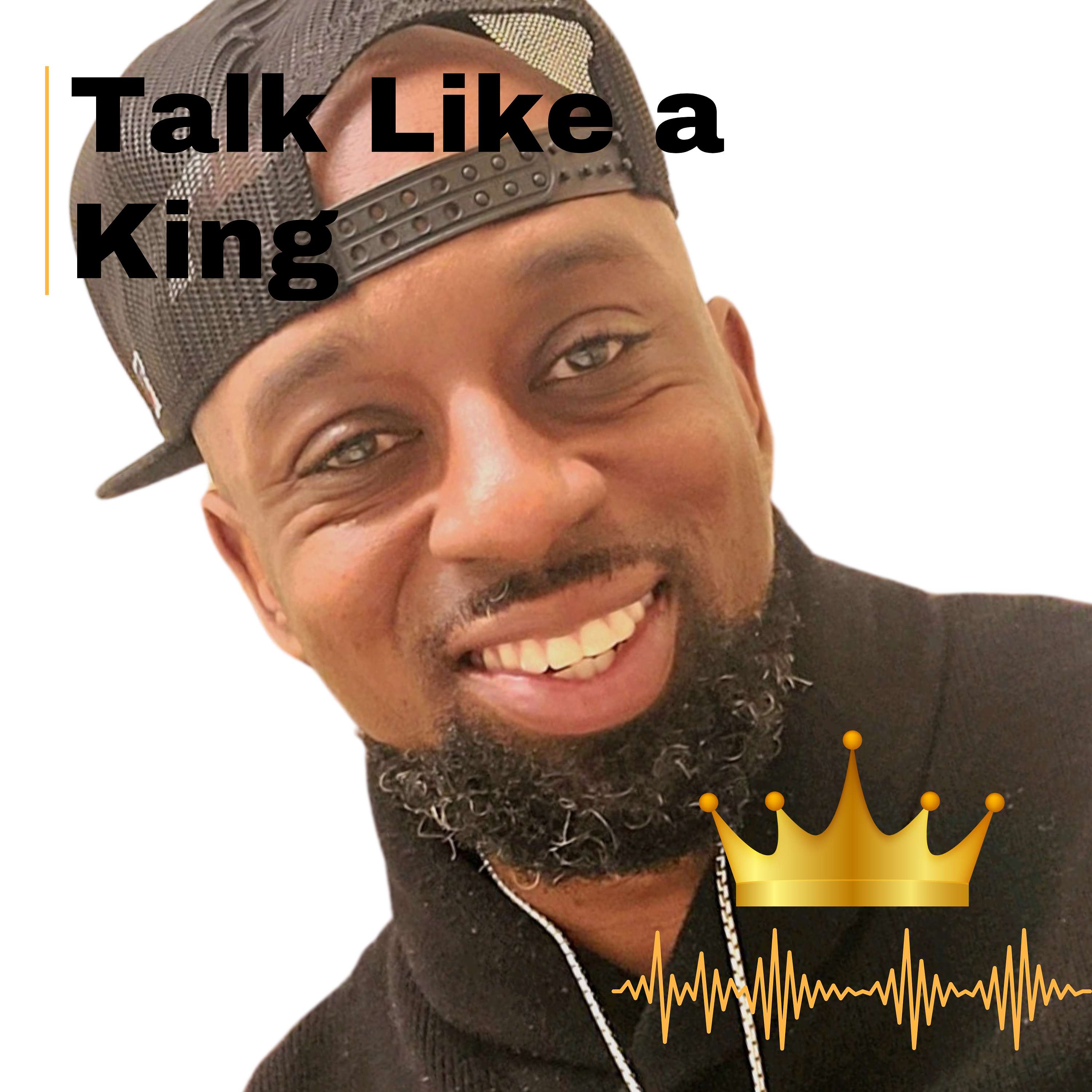 Talk Like a King