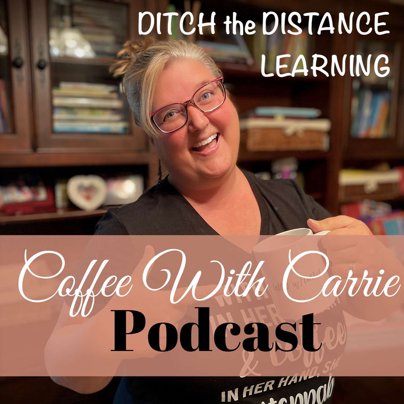 Coffee With Carrie:  Homeschool Podcast