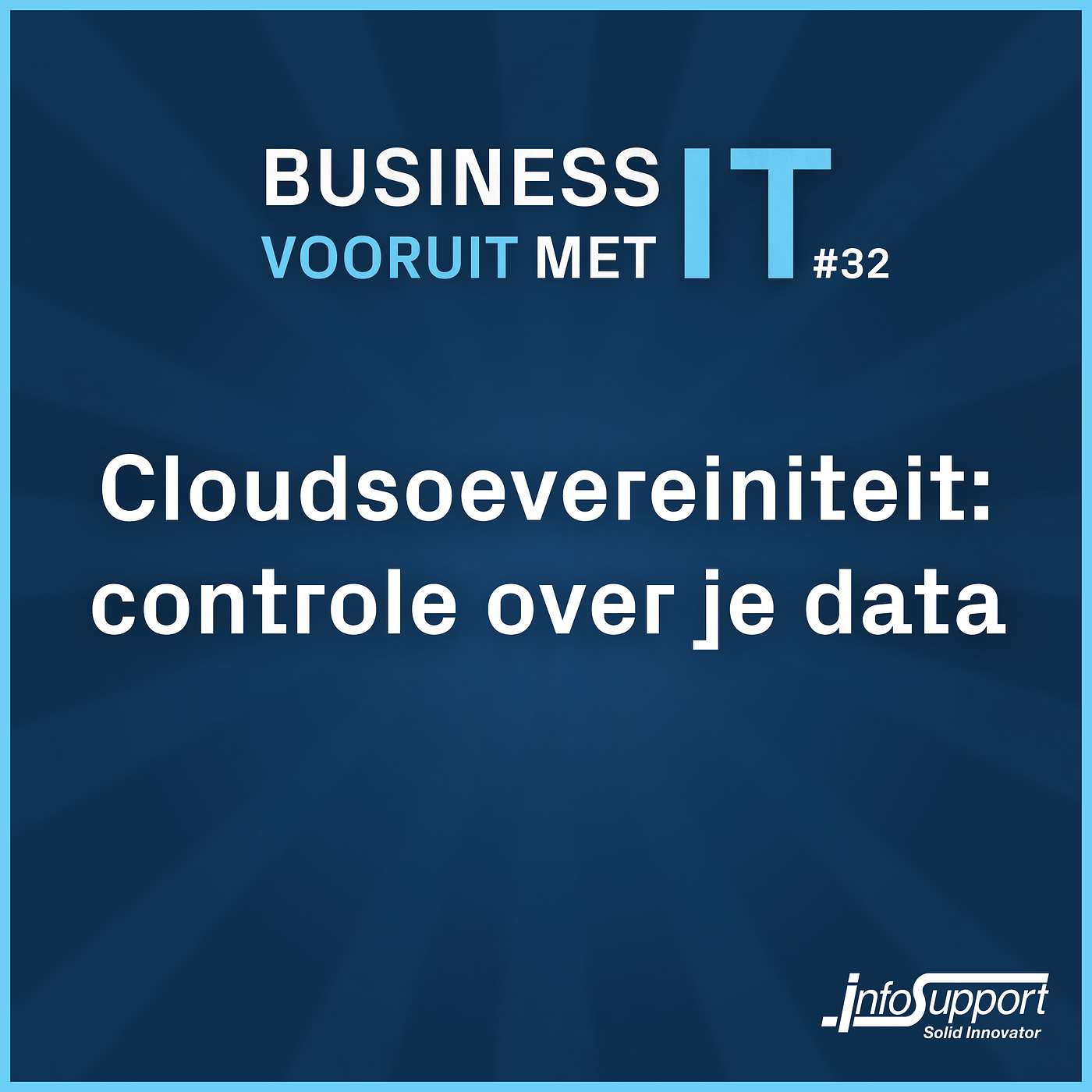 #32 Cloudsoevereiniteit: controle over je data (met Michaël Hompus, Mirjam Lemaire en Erik Sackman) #32 Cloudsoevereiniteit: controle over je data (met Michaël Hompus, Mirjam Lemaire en Erik Sackman)