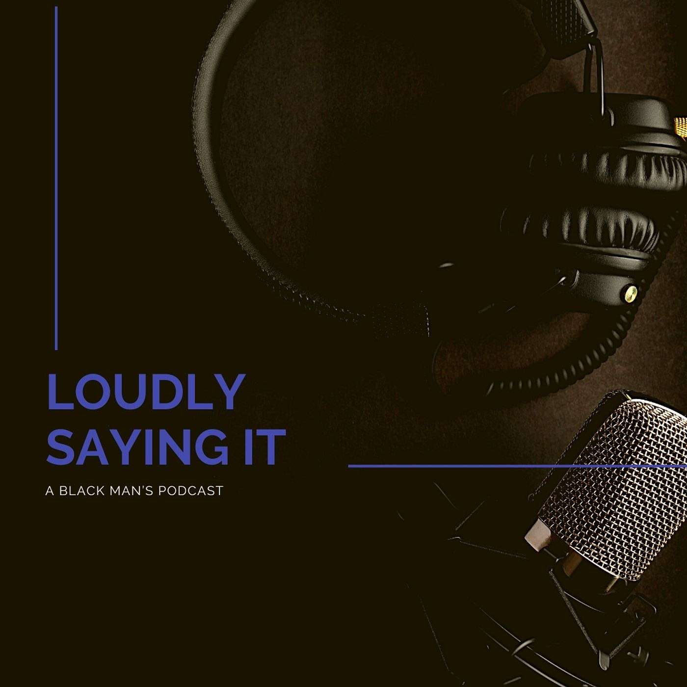 Loudly Saying It
