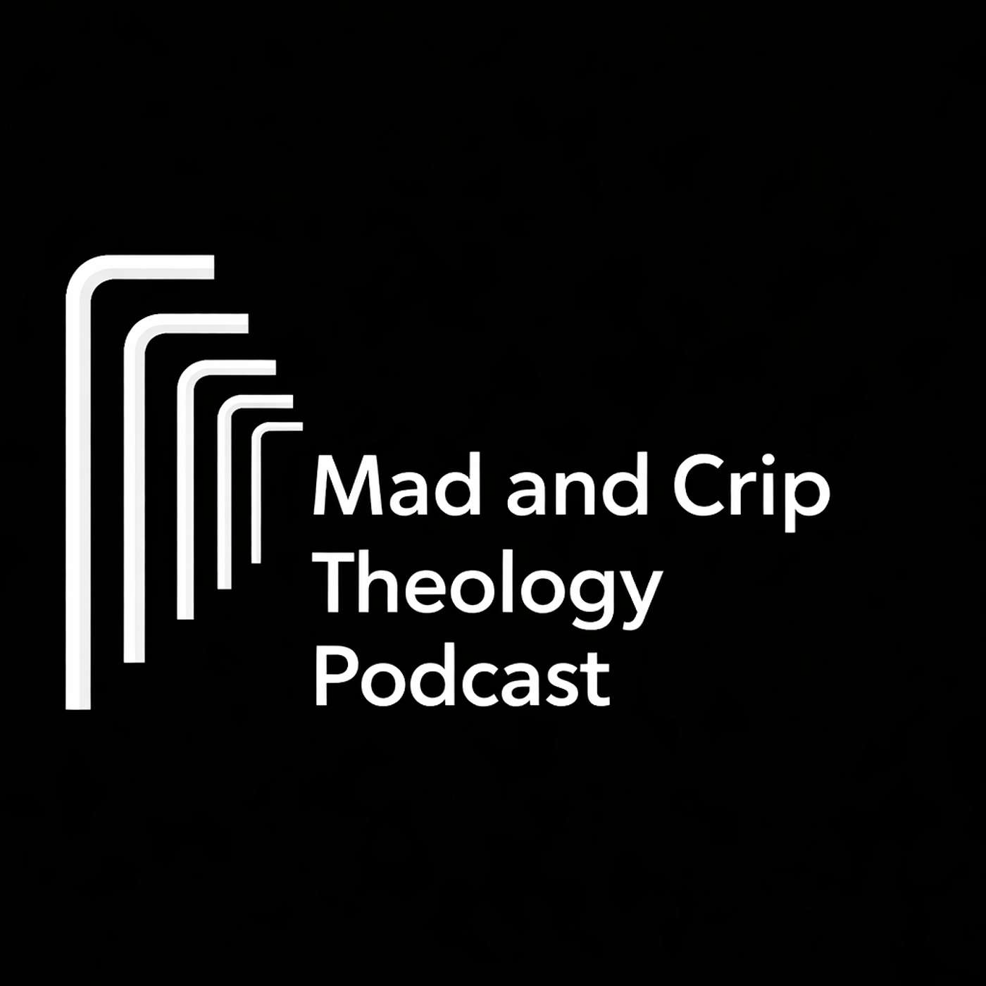 The Mad and Crip Theology Podcast