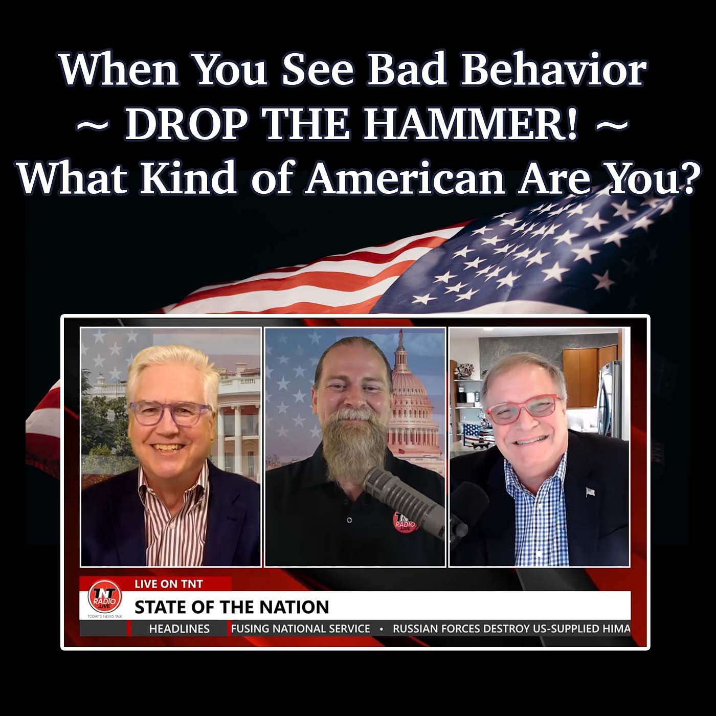 When You See Bad Behavior ~ DROP THE HAMMER! ~ What Kind of American Are You?