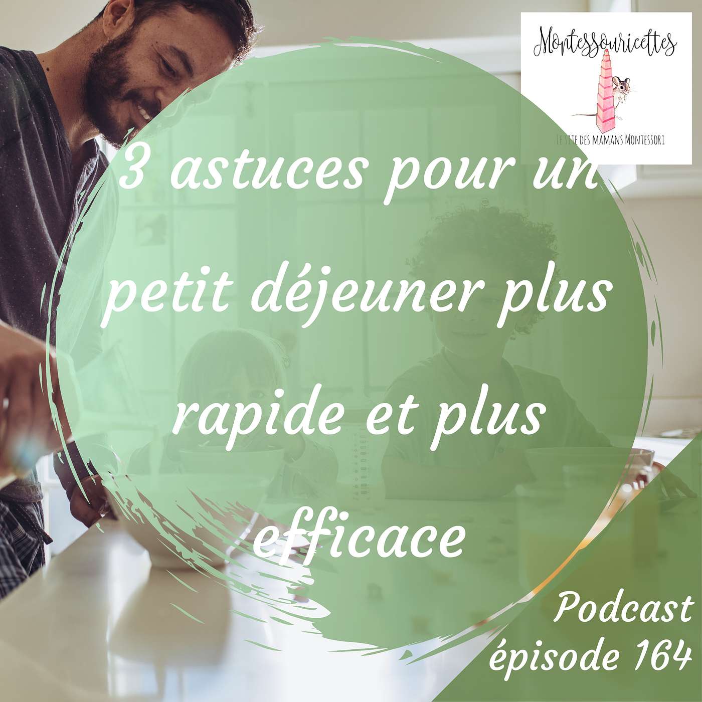 164. 3 astuces pour un petit déjeuner plus rapide et plus efficace episode artwork