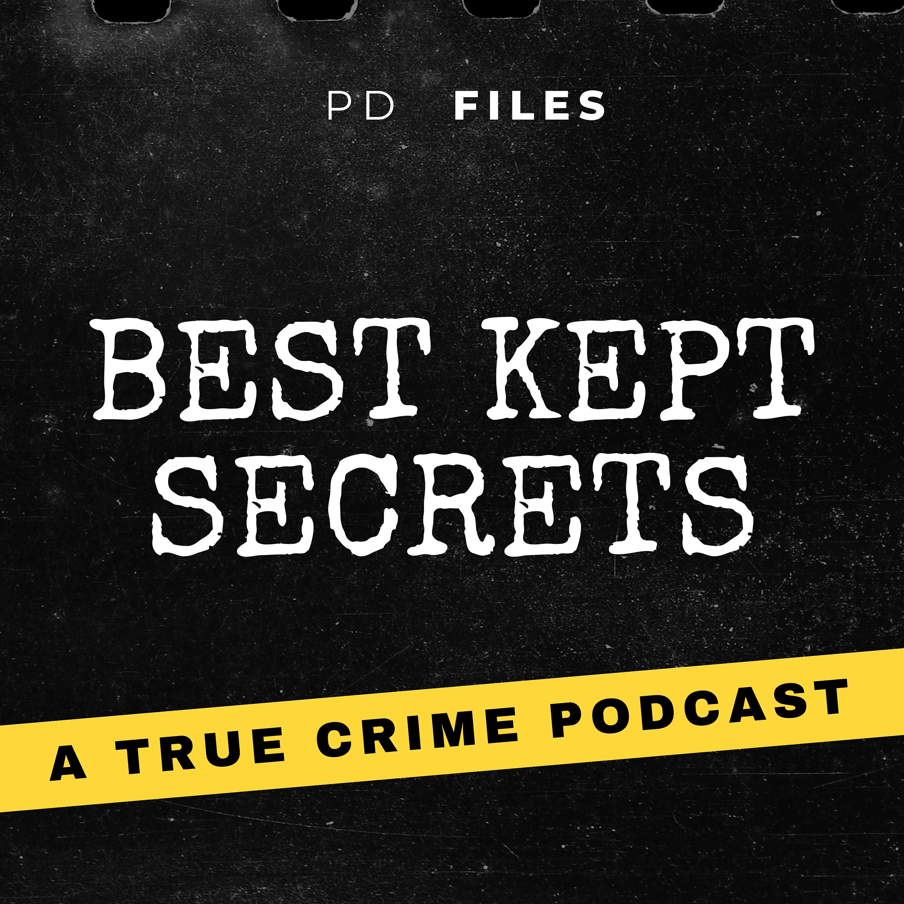 Best Kept Secrets: A True Crime Podcast