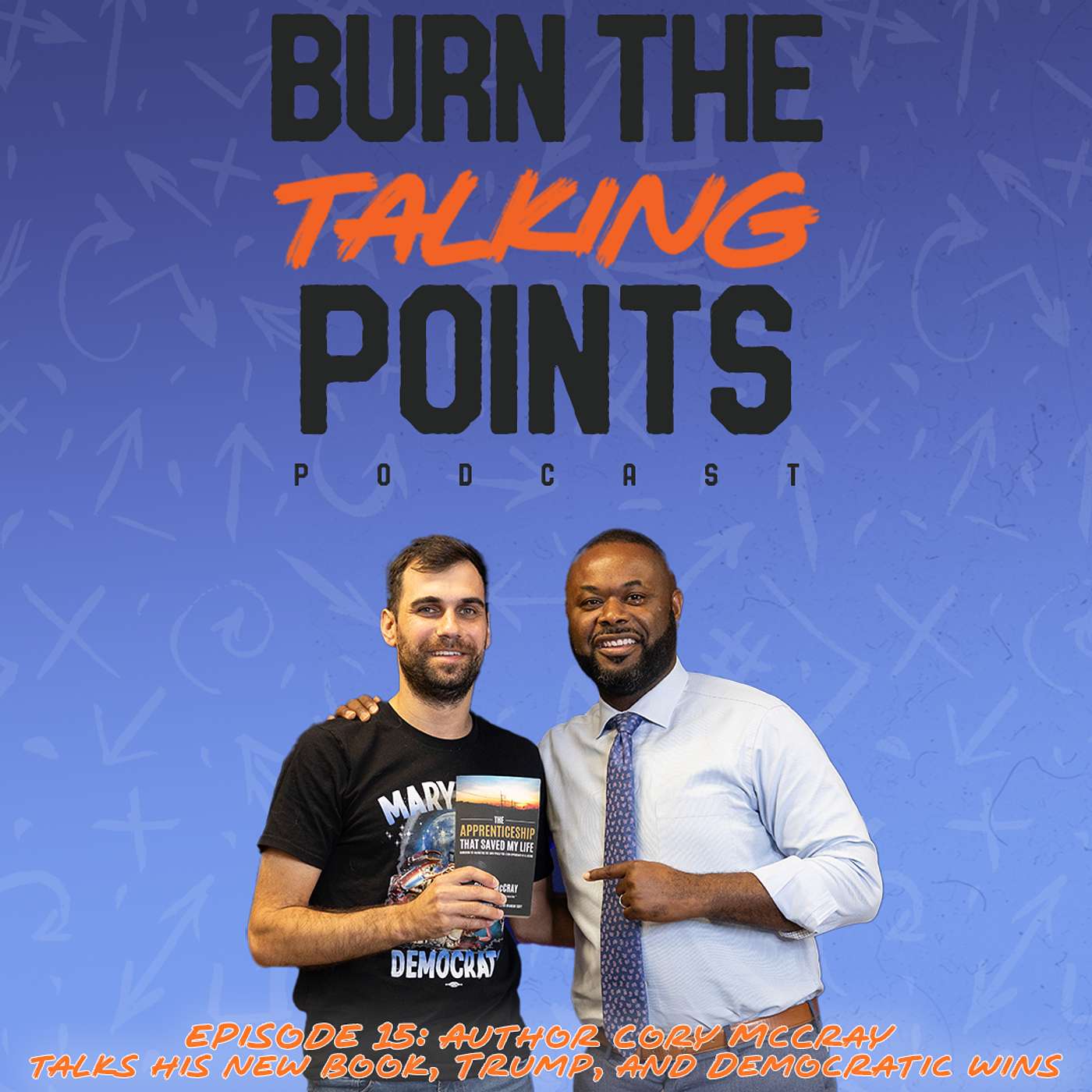 EP:15 Author Cory McCray talks his new book, Trump, and Democratic wins