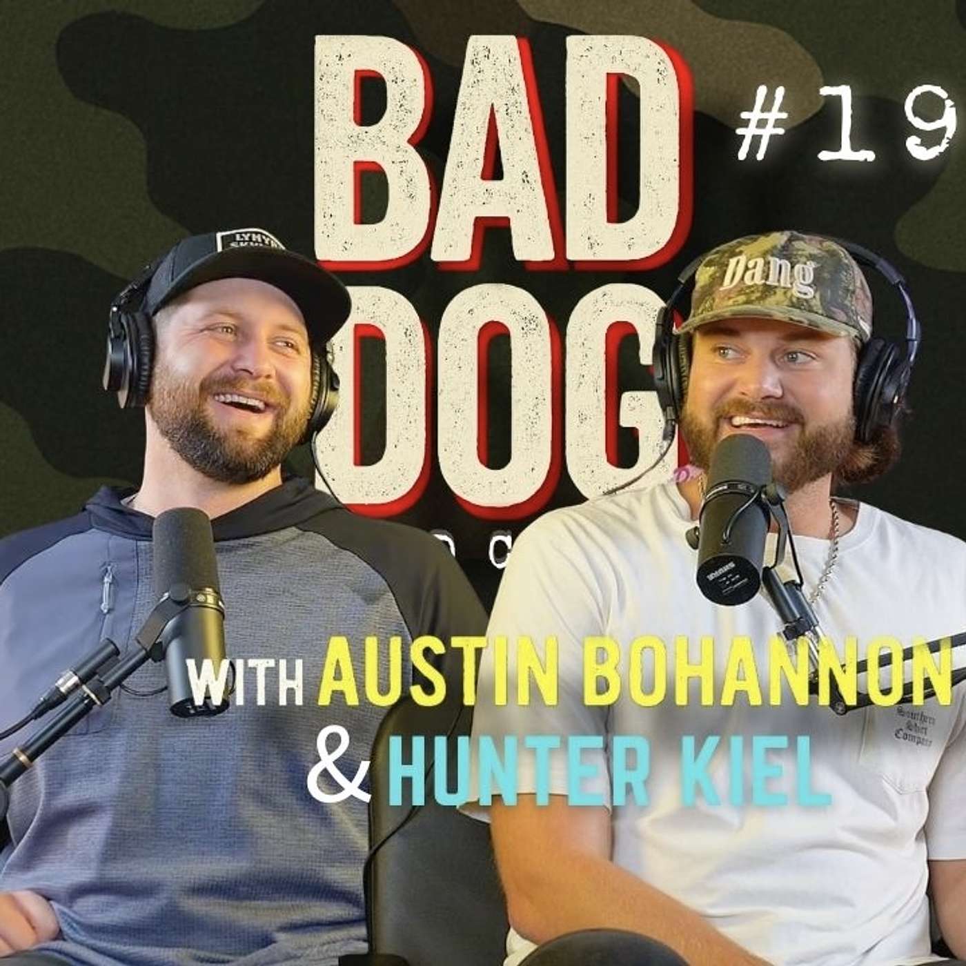 BAD DOG PODCAST w/ Austin Bohannon