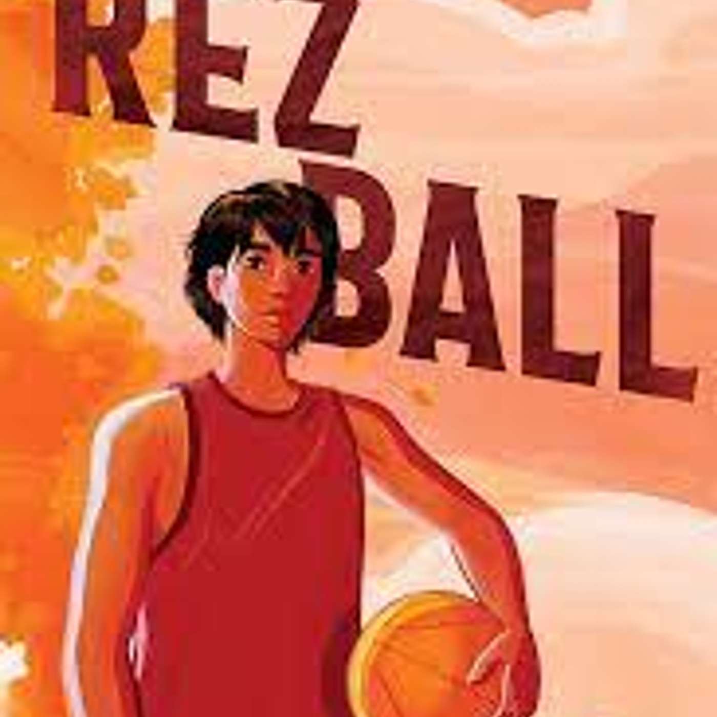 Rez Ball By Byron Graves (Sports and Contemporary Fiction)