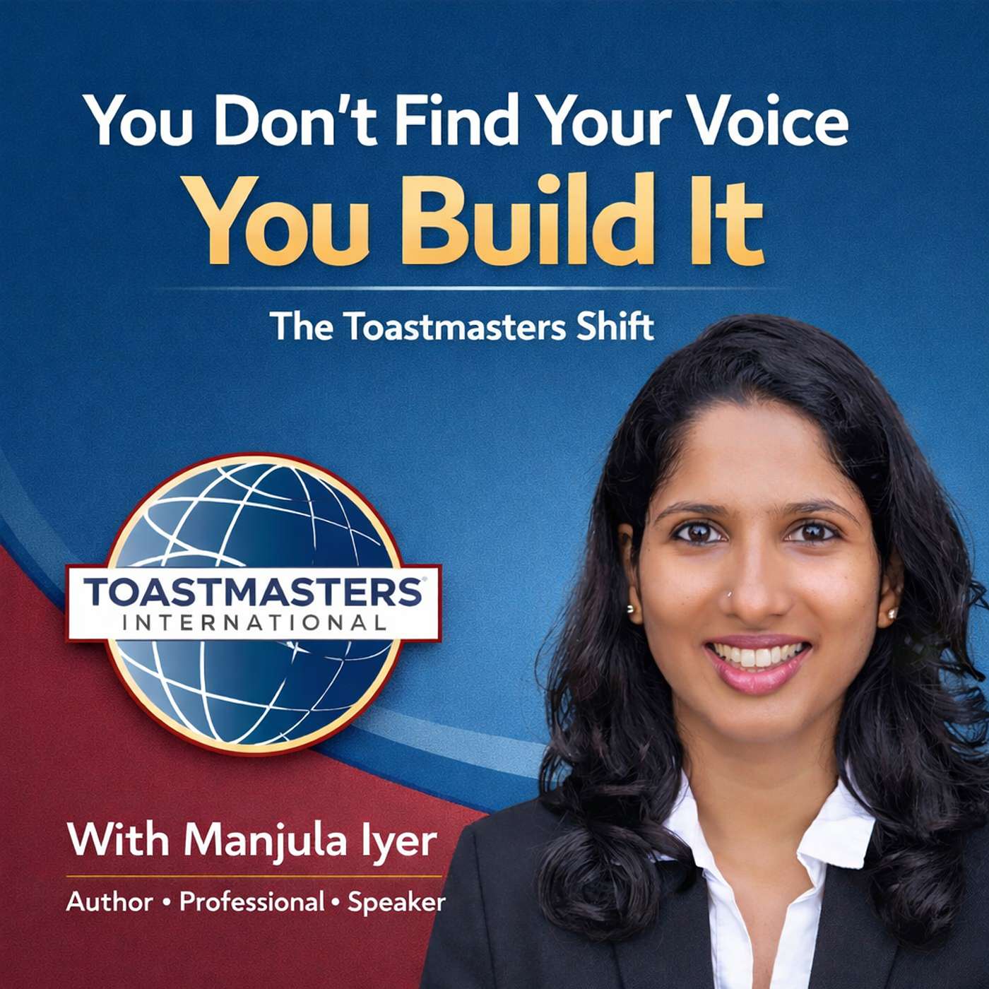 You Don’t Find Your Voice You Build It The Toastmasters Shift episode artwork