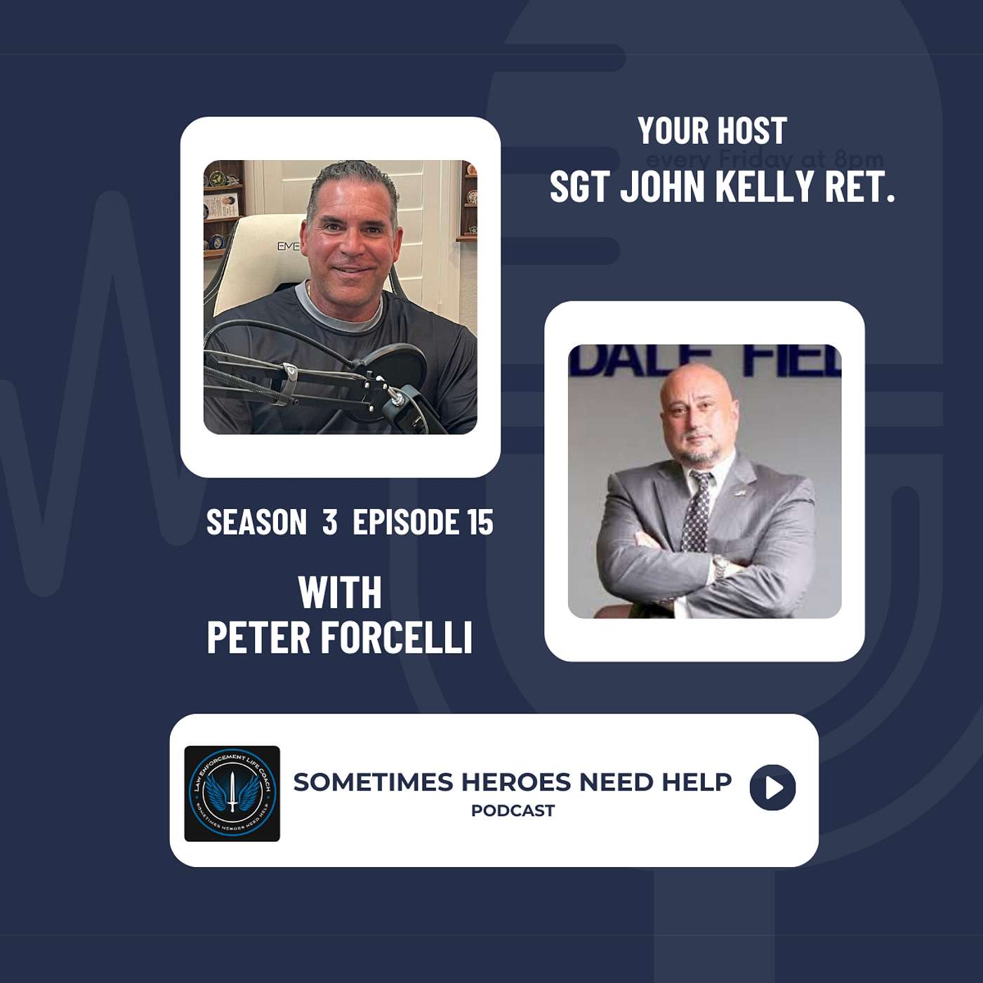 Law Enforcement Life Coach / Sometimes Heroes Need Help Podcast