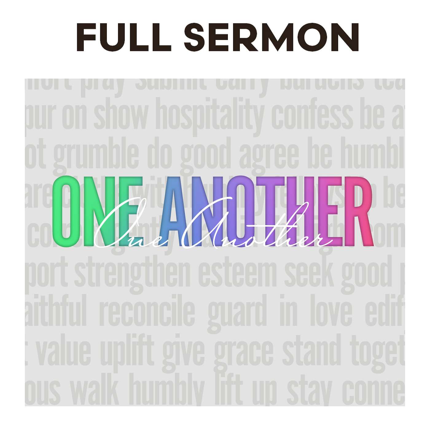 August 10, 2025 - One Another - Wk 1