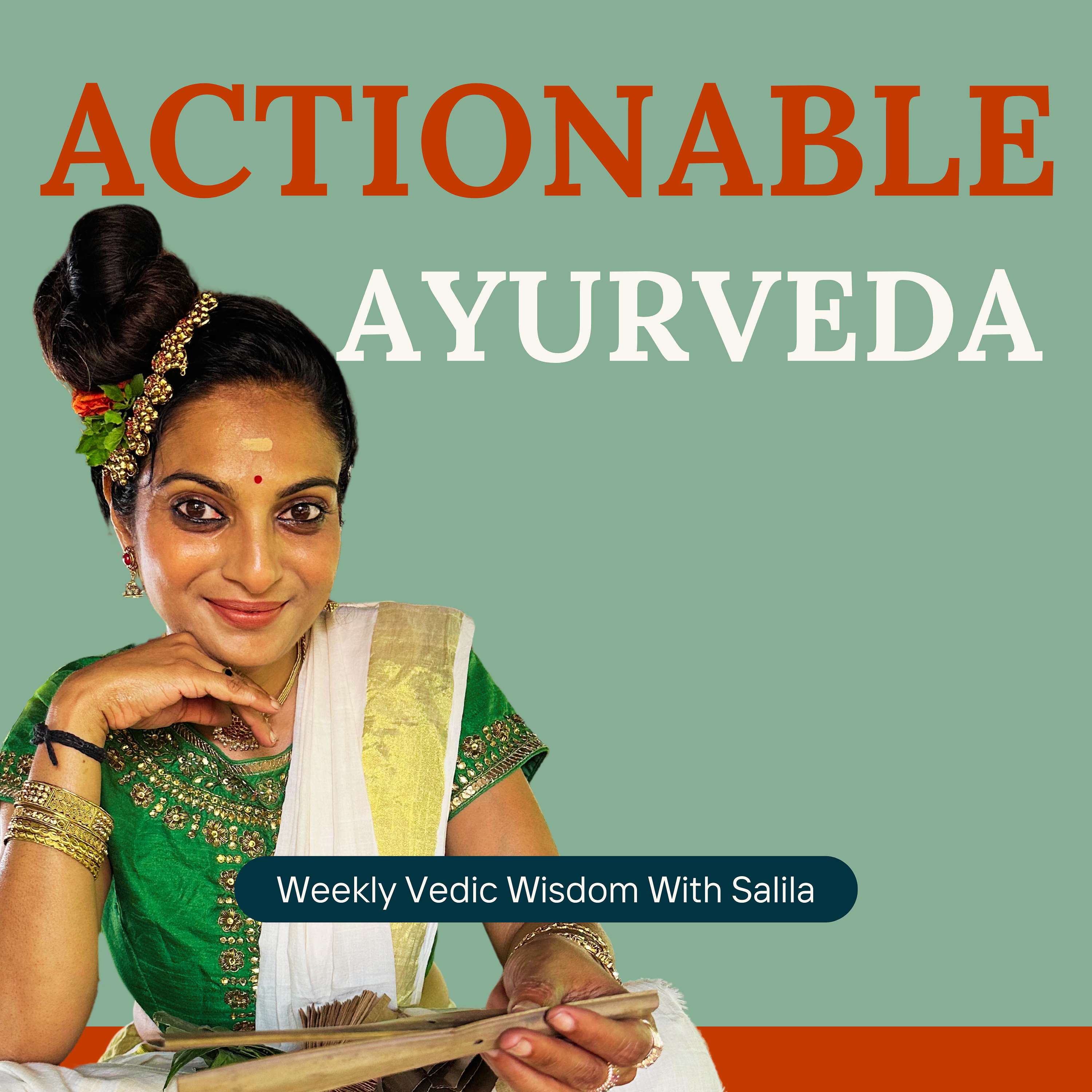 Actionable Ayurveda with Salila | Gut Health, Fertility, Hormones & Perimenopause podcast artwork