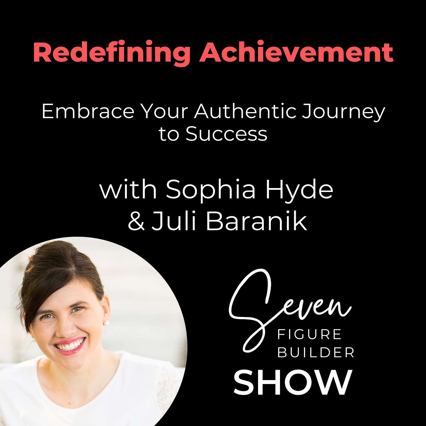Embrace Your Authentic Journey to Success with Life Coach Sophia Hyde episode artwork