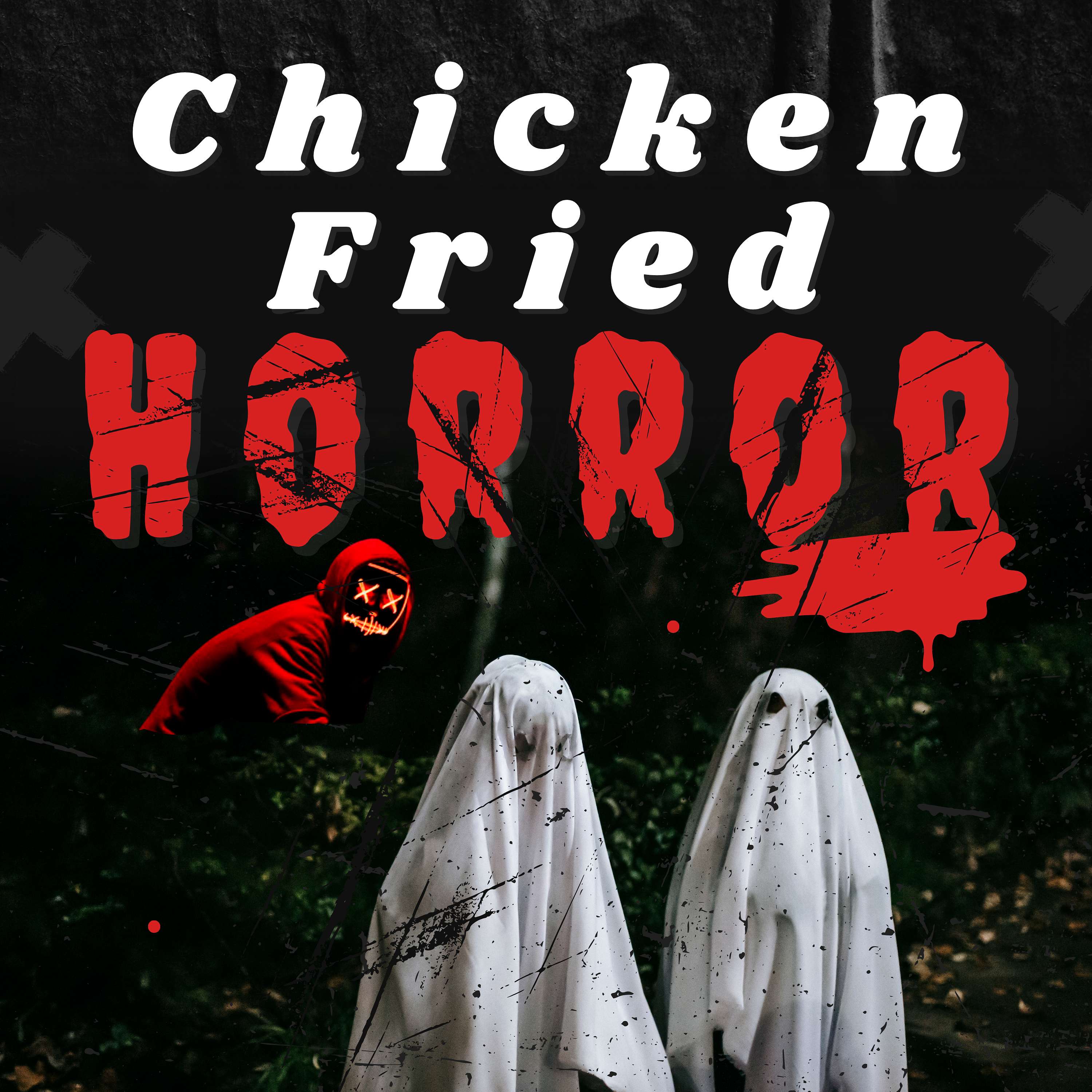 Chicken Fried Horror Artwork