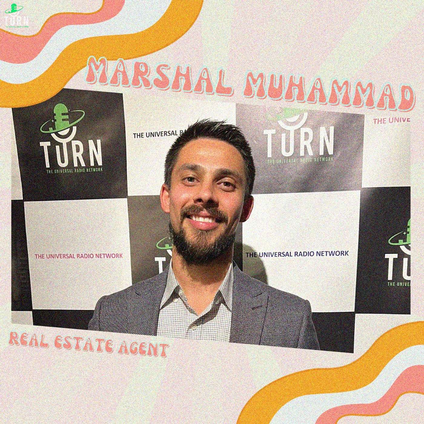 #138 - All Things Real Estate and Housing with Marshal Muhammad