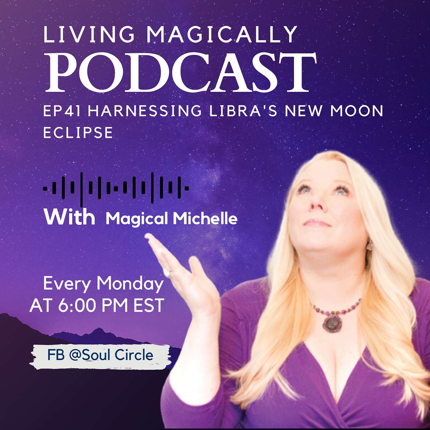 Harnessing Libra's New Moon Eclipse | Energy and Astrology Update | Magical Michelle Orwick episode artwork