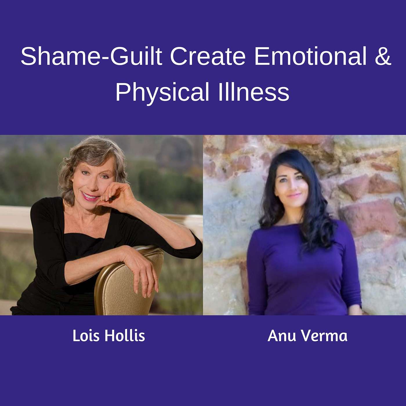 How changing our shame-guilt system can solve our mental health crisis, with Lois Hollis