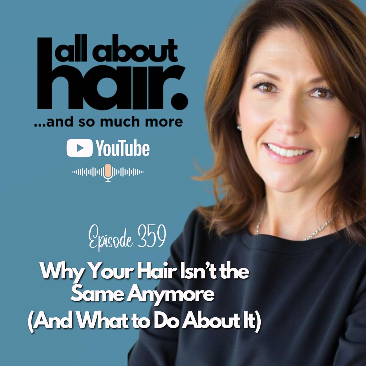 Why Your Hair Feels Different Now episode artwork